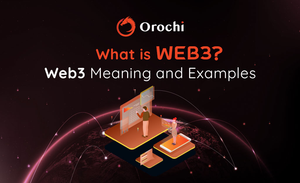 What is Web3 Web3 Meaning and Examples