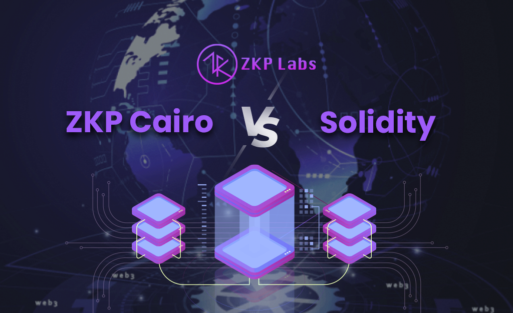 ZKP Cairo vs Solidity in Provable Computation