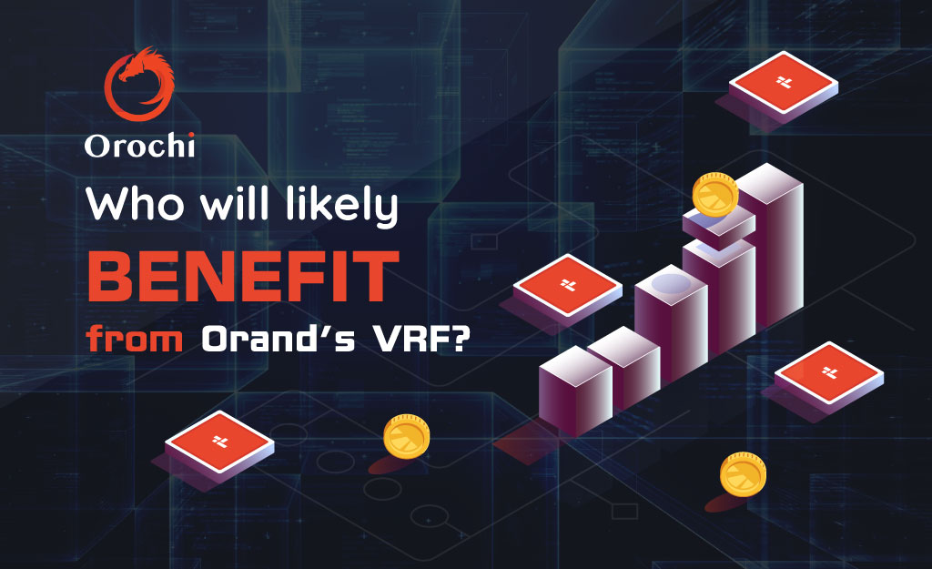 Who will likely benefit from Orand's VRF? Orochi Network