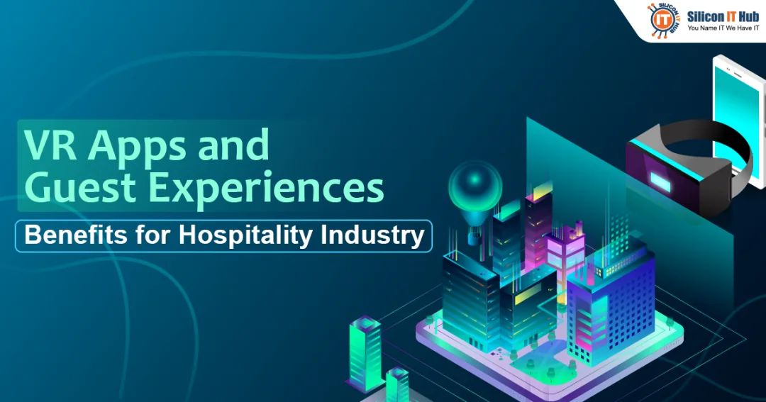 How the Hospitality Sector Improves Guest Experience with VR Technology