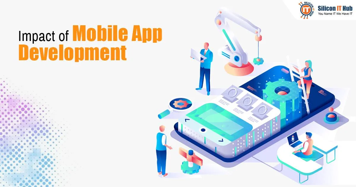 How Mobile App Development Services Influence Individuals & Businesses