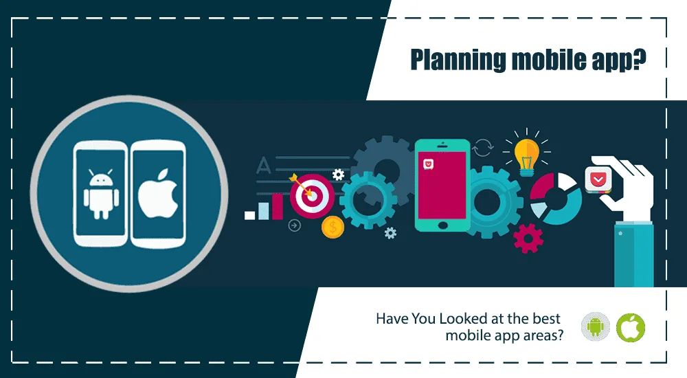 Planning a mobile app? Have You Looked at the best mobile app areas?