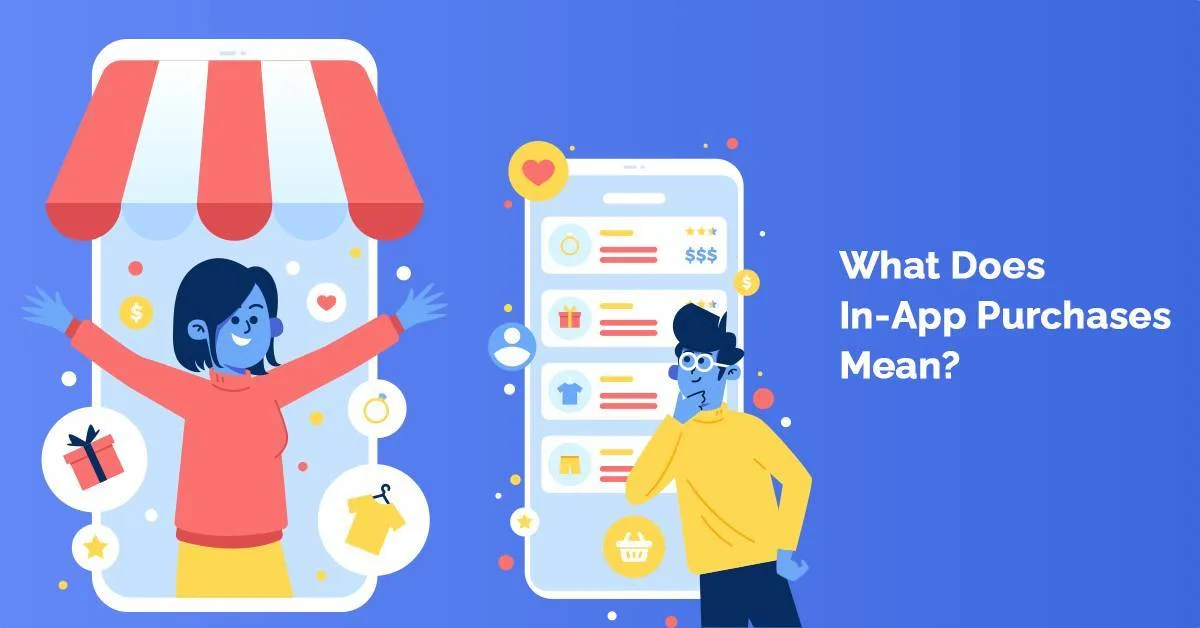 What Does In-App Purchases Mean?