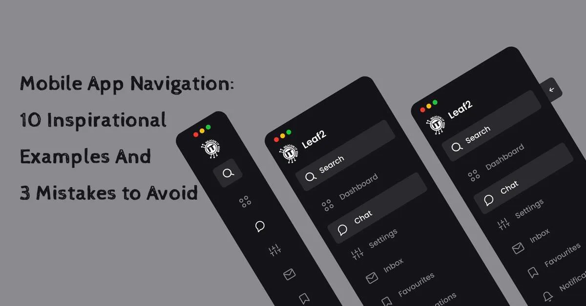 Mobile App Navigation: 10 Inspirational Examples And 3 Mistakes to Avoid