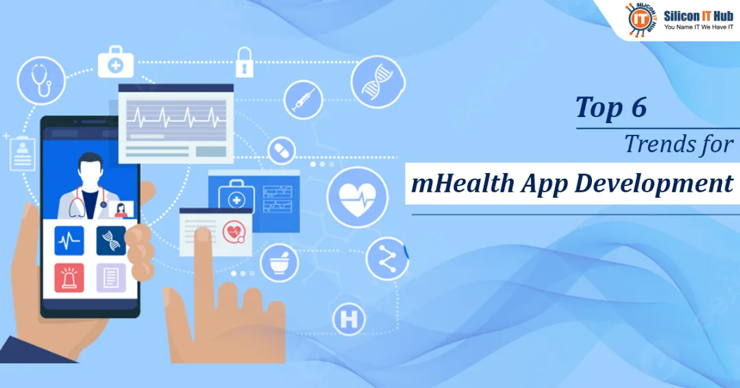 mHealth App Development- Top Technology Trends Set to Rule in 2025