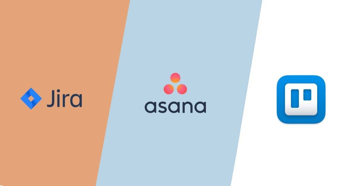 Jira Vs Asana Vs Trello - Which One Is Better?