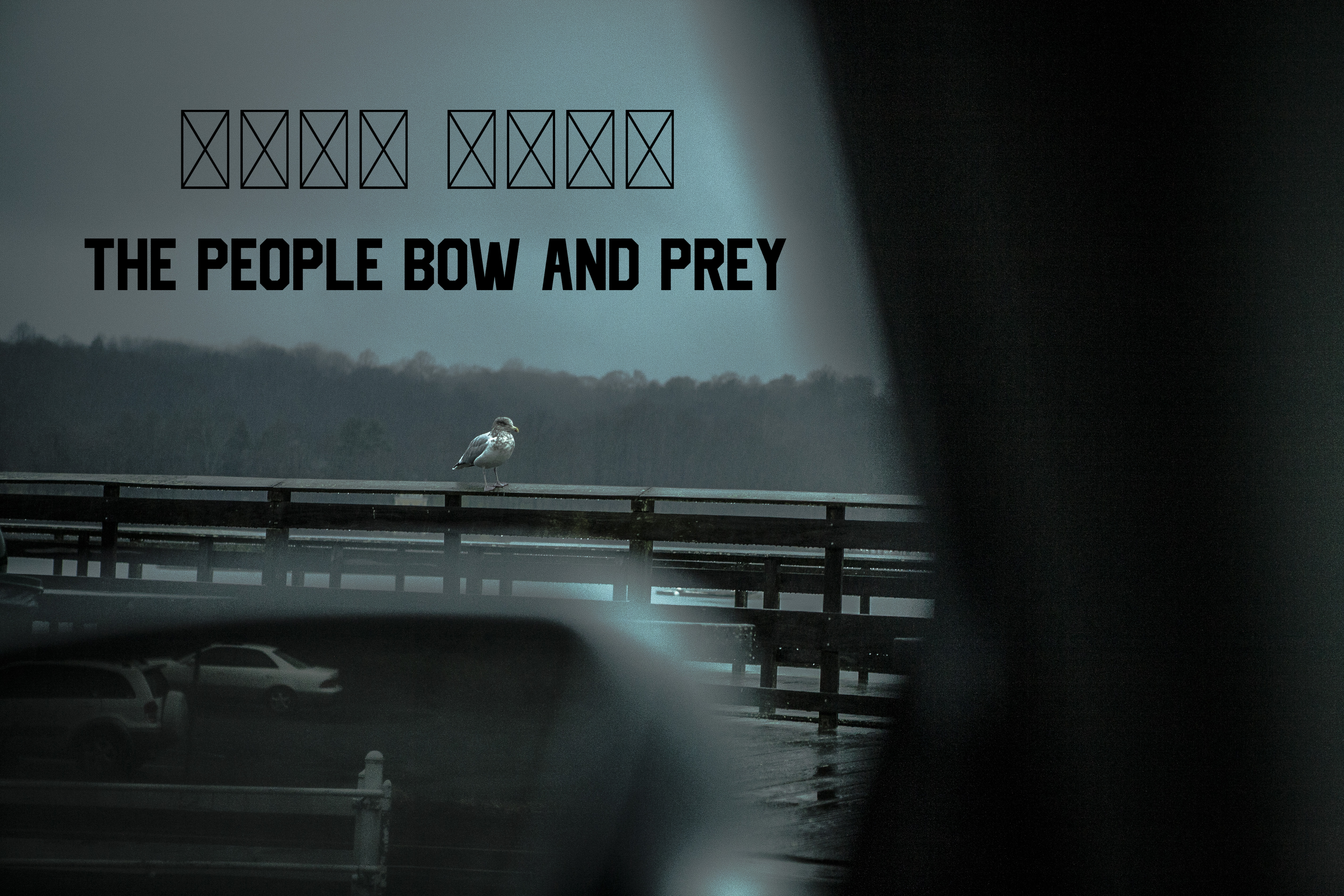 The People Bow And Prey