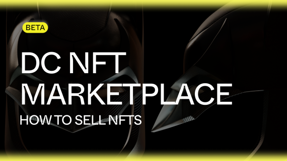 DC NFT MARKETPLACE BETA: HOW TO SELL DC NFTS.