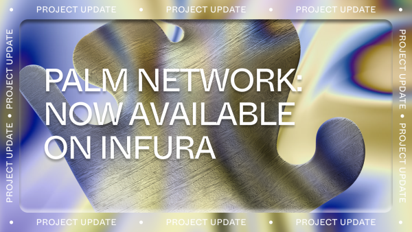 Palm network is now available For All NFT creators on Infura.
