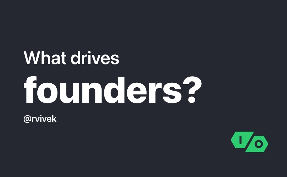 Cover Image for What drives founders?