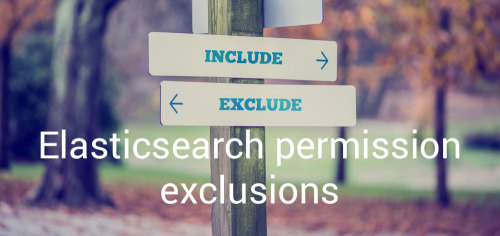 elasticsearch exclude permissions