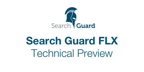 Blog-Image-SearchGuard-SearchGuardFLX TechnicalPreview