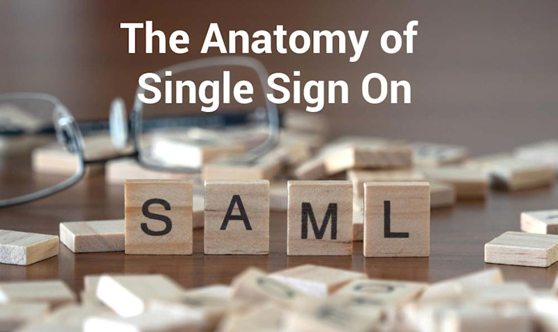 Sign Single Part The Anatomy of Single Sign On