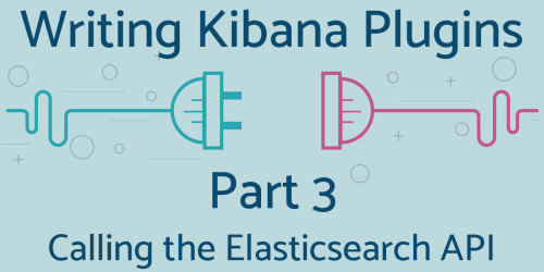 Kibana Plugin Call Elasticsearch