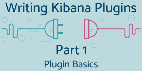Kibana Plugin Basics