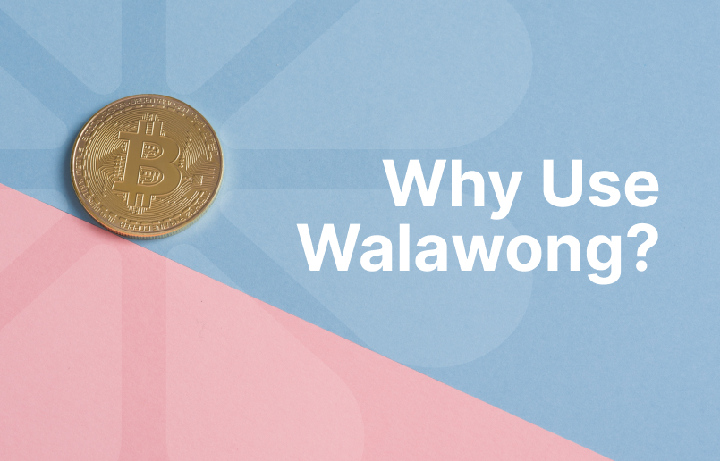 Why Use Walawong?
