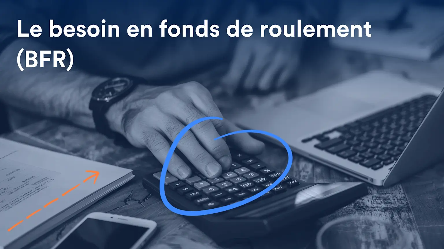 Cover blog besoin en fonds de roulement bfr
