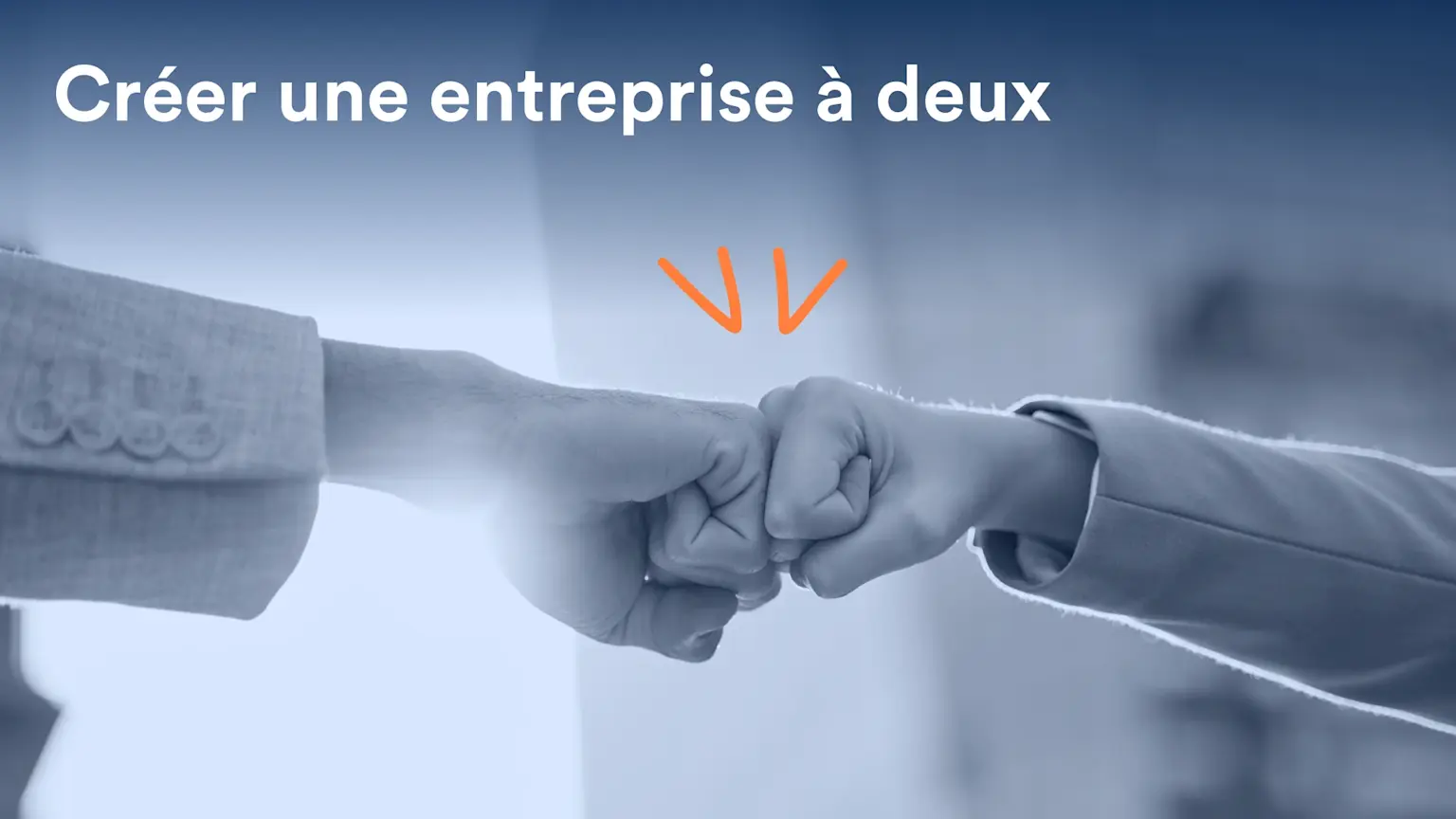 Cover article créer une entreprise à deux