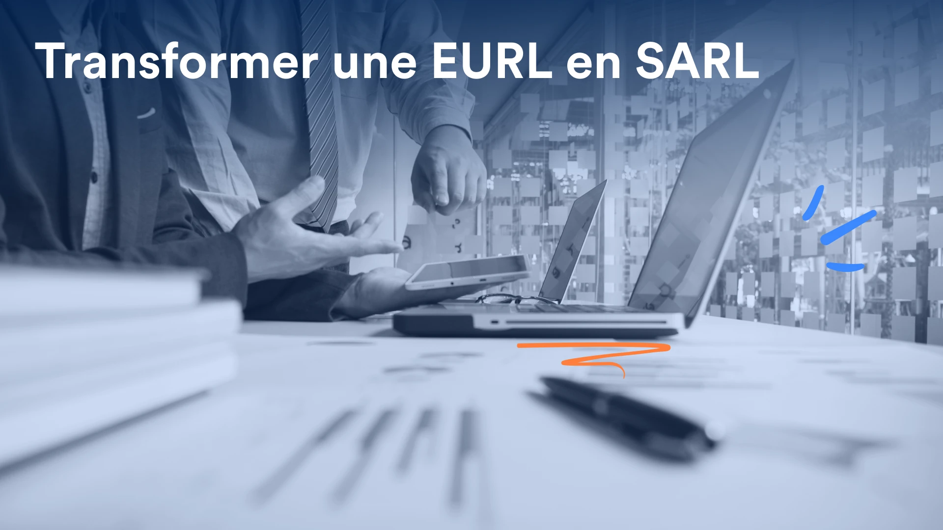 Image de couverture de l'article "Transformer une EURL en SARL"