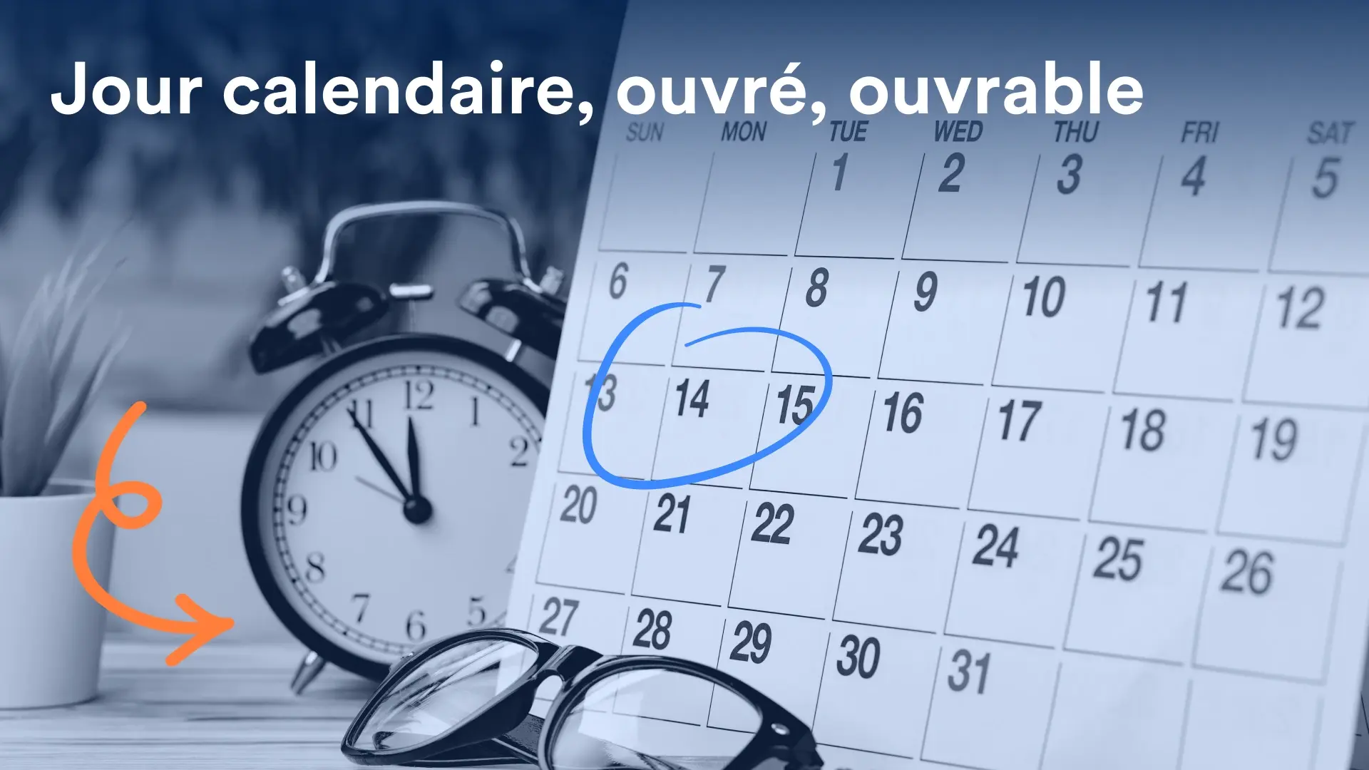 Cover article Jour calendaire, ouvré, ouvrable