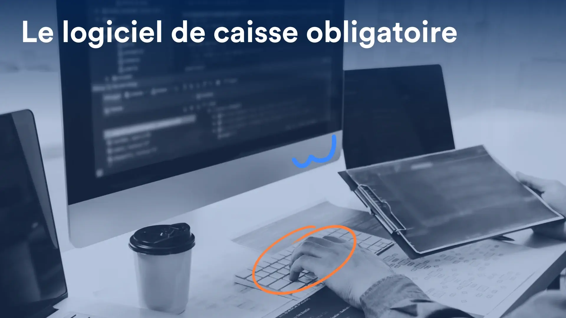 Visuel article logiciel de caisse obligatoire