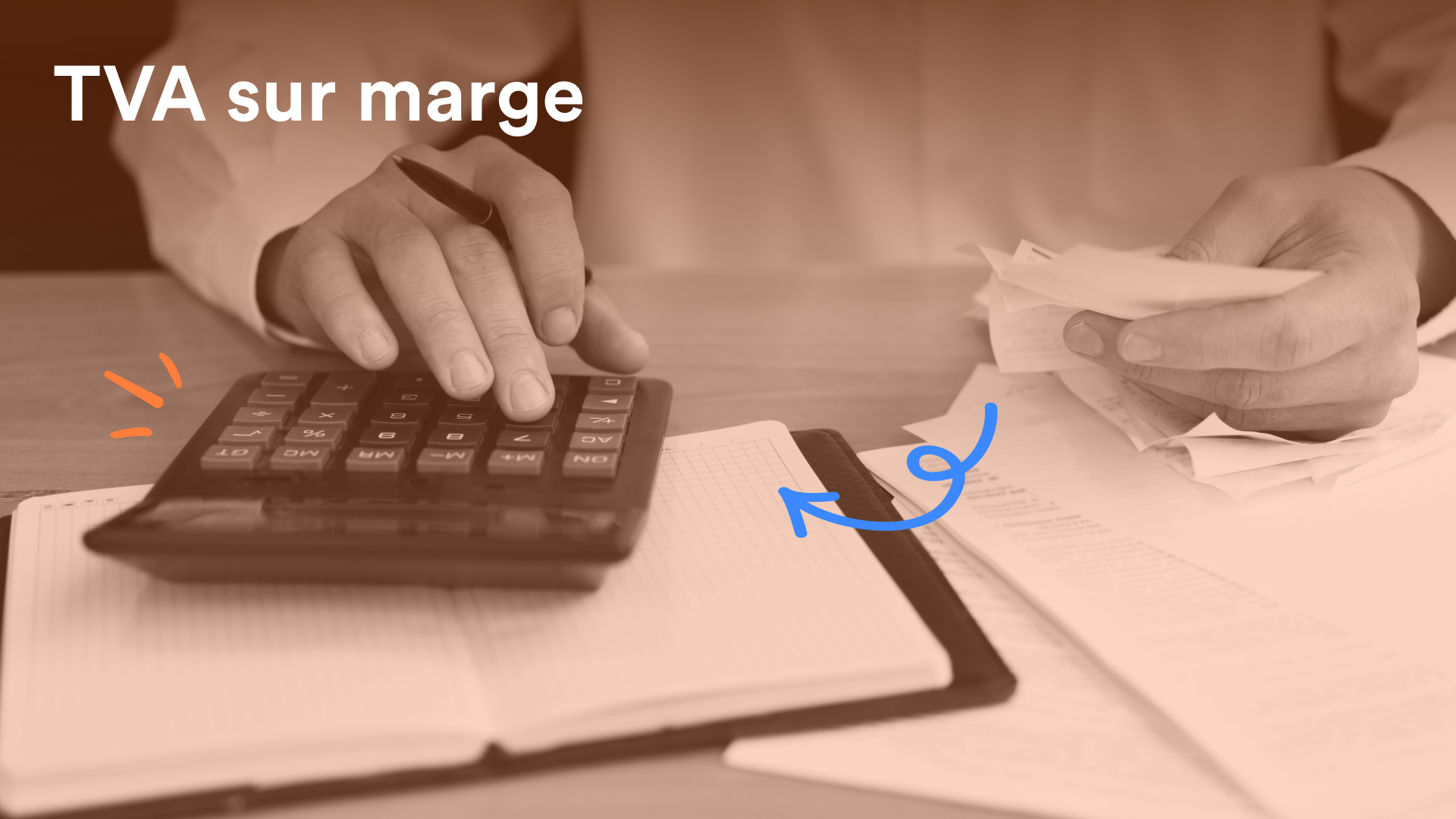 homme en train de faire le calcul de la tva sur marge