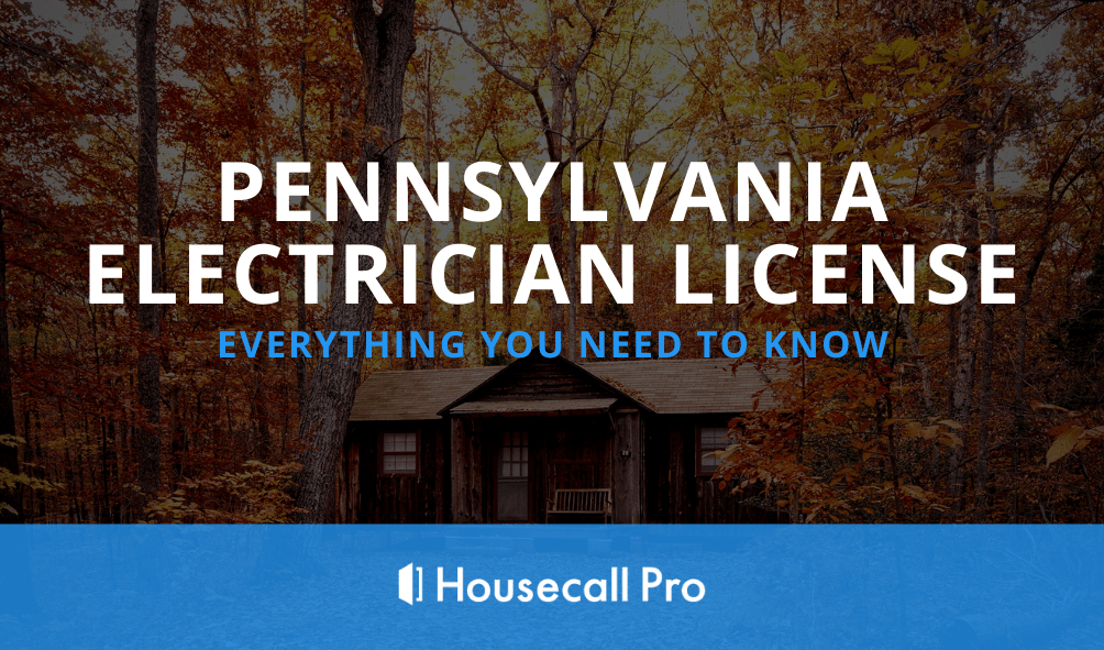 Pennsylvania Electrician License Everything You Need to Know