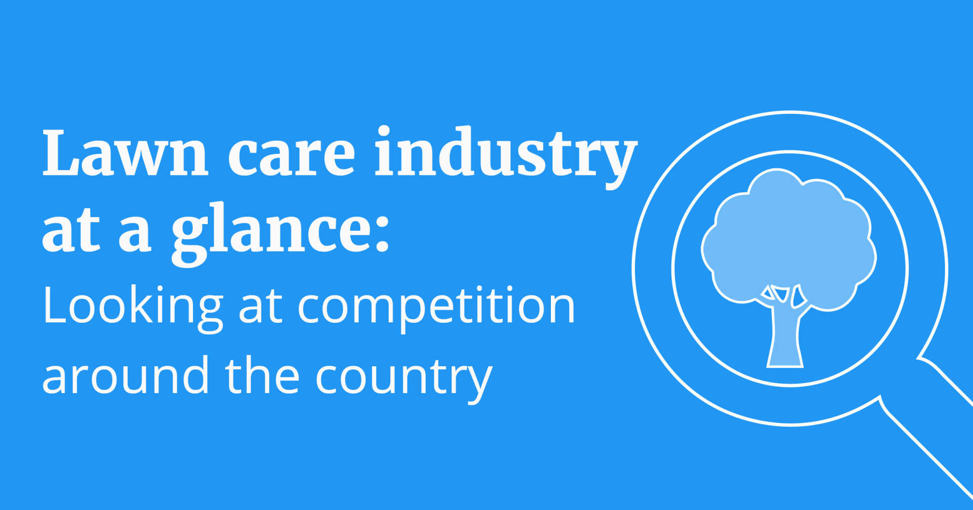 lawn-care-industry-statistics-competition-around-the-country