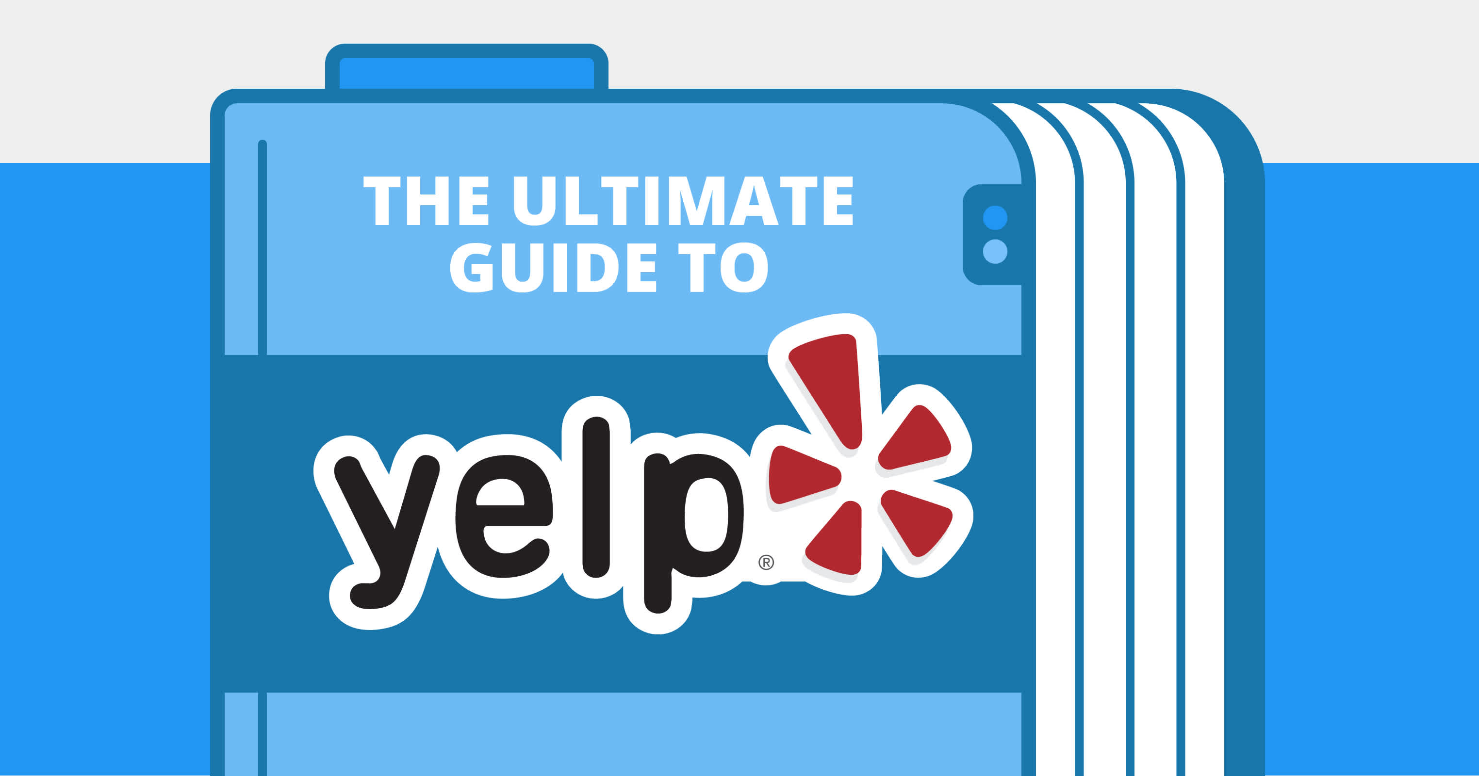 The Ultimate Guide To Yelp For Business Owners