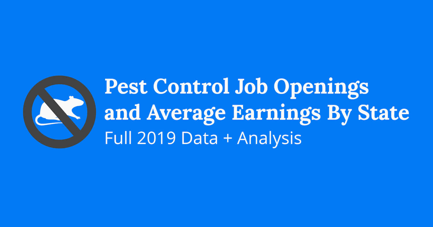 Pest Control Job Openings By State Full 2020 Trends Housecall Pro