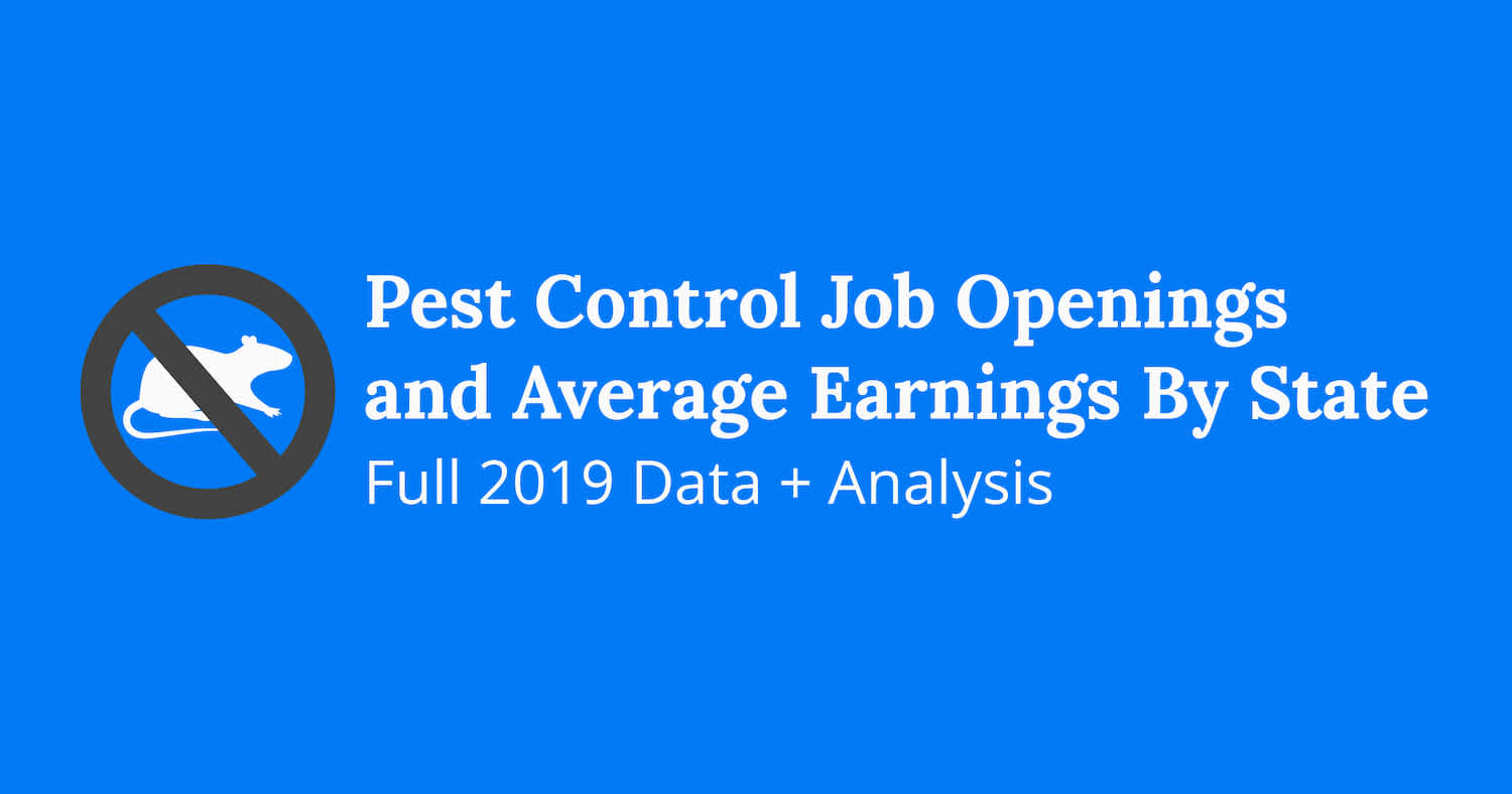 Pest Control Job Openings By State Full 2020 Trends Housecall Pro Pest Control Job Openings By State
