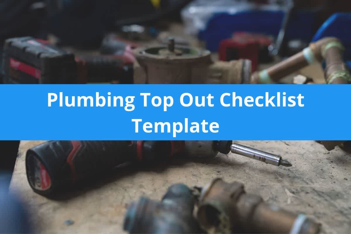 Plumbing Top Out Checklist Template Housecall Pro