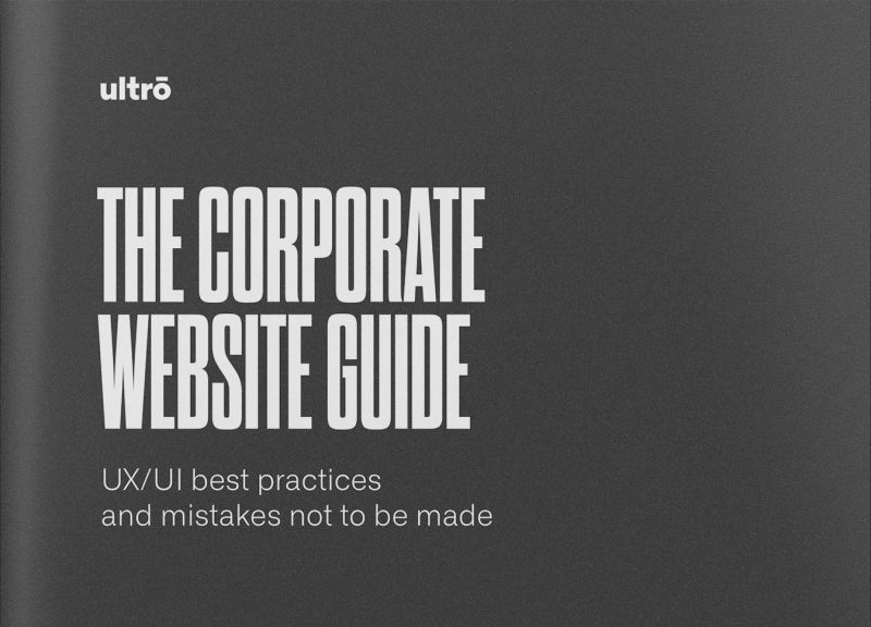 The corporate website guide: UX/UI best practices and mistakes not to be made