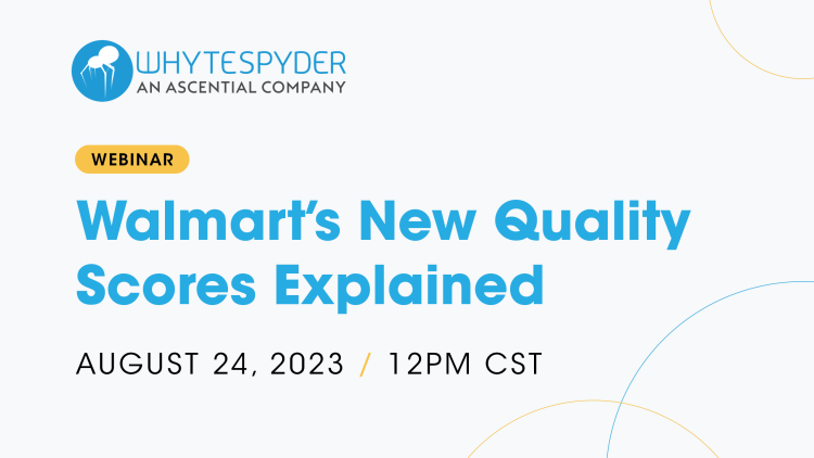 WEBINAR: Walmart’s New Quality Scores Explained