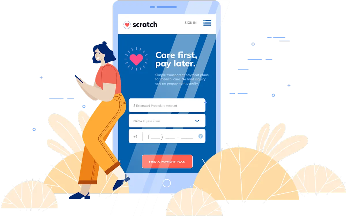 Graphic for Scratchpay featuring a woman using a phone next to a giant smartphone screen displaying the slogan 'Care first, pay later' and a medical payment plan application form.