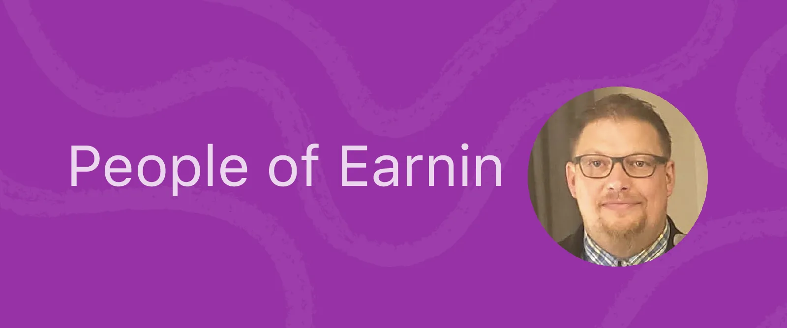 Thumbnail for People of EarnIn: Chris Knight
