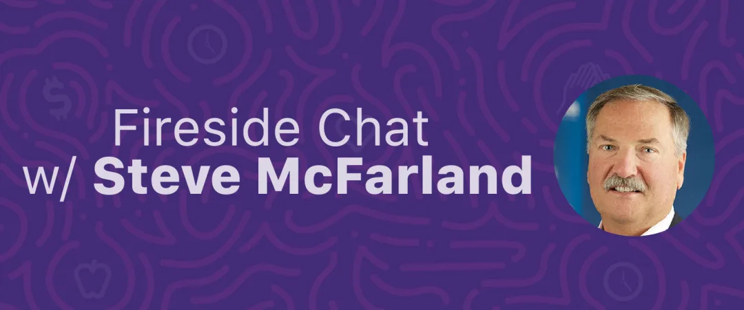 Thumbnail for Fireside Chat: Steve McFarland