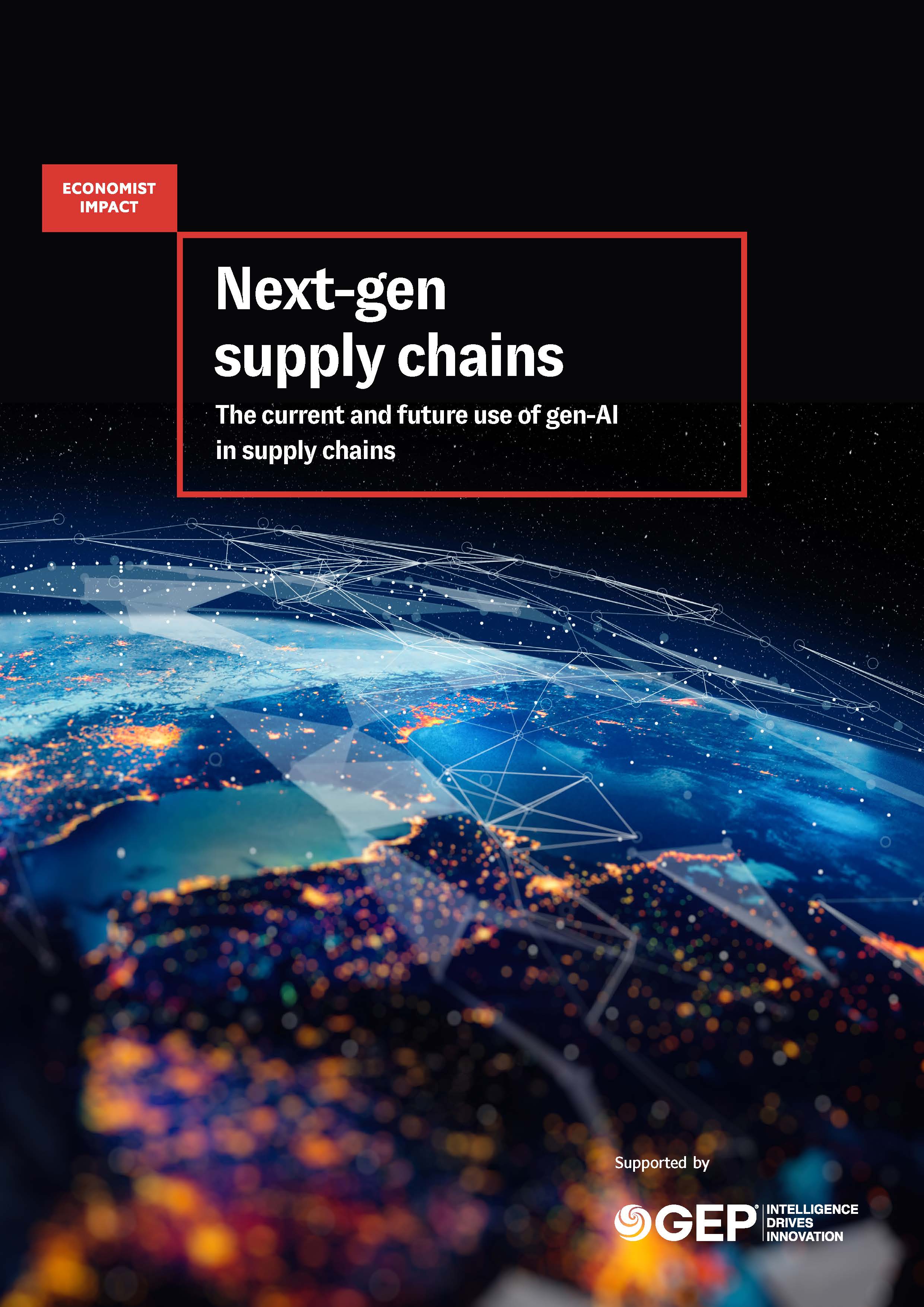 Report Cover | Next-gen supply chains The current and future use of gen-AI in supply chains 