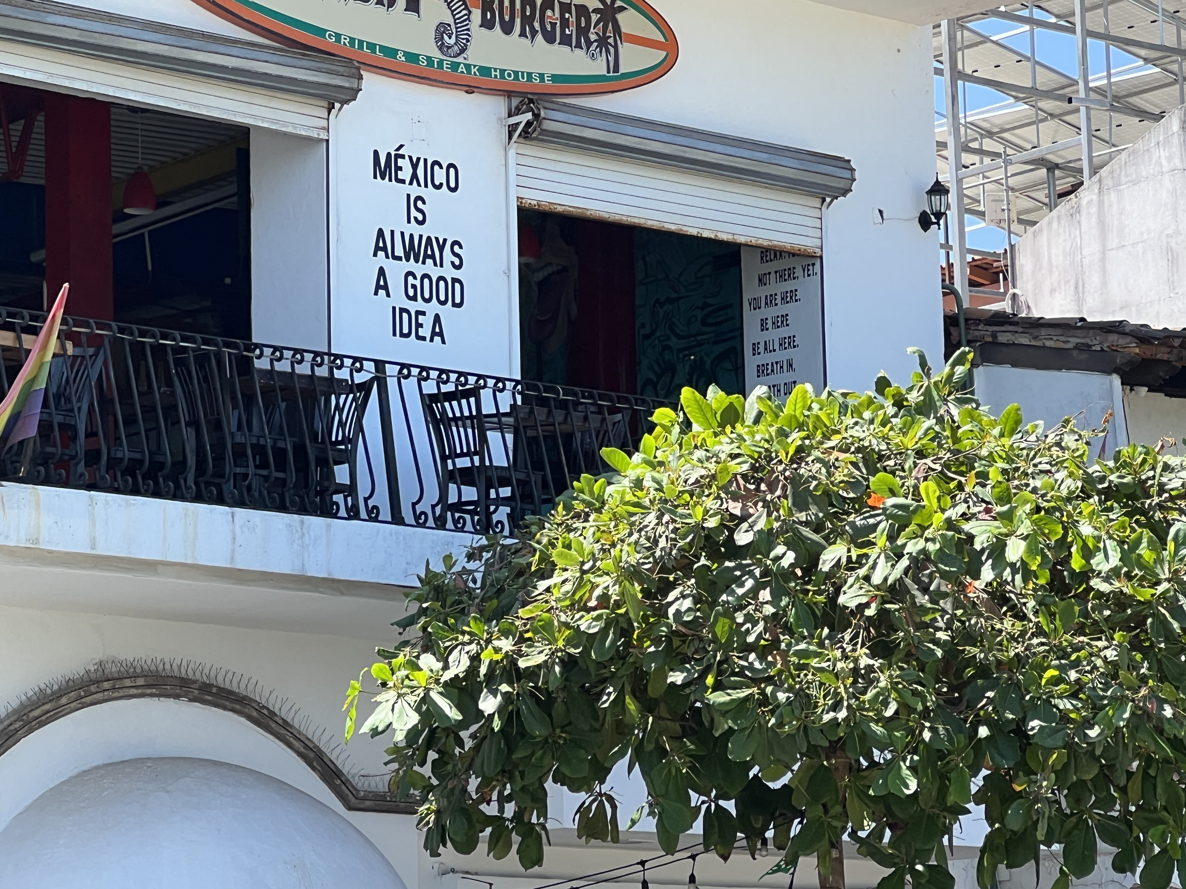 Restaurant that says: Mexico is always a good idea. 