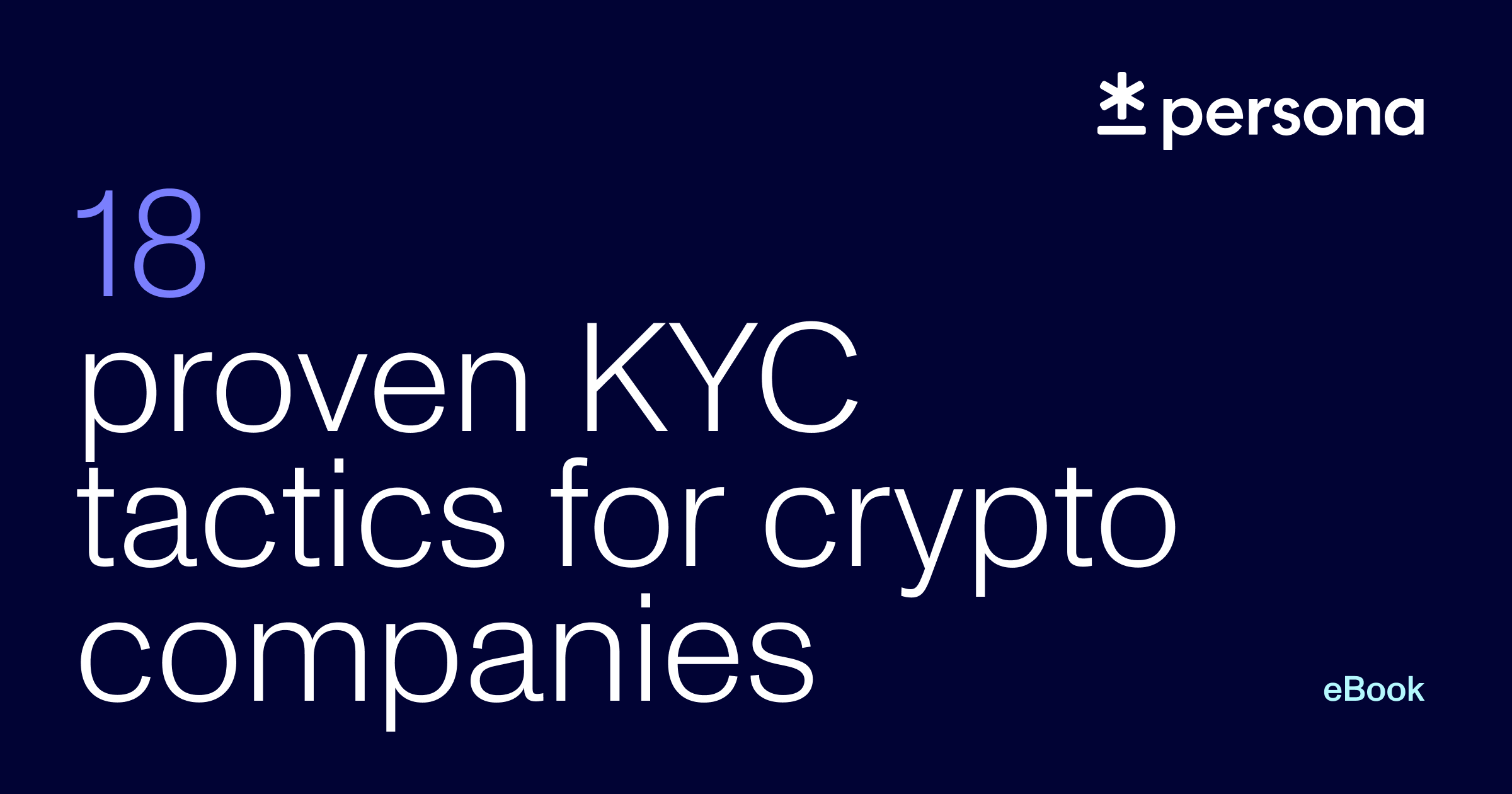 18 proven KYC tactics to onboard crypto users faster and stop fraud