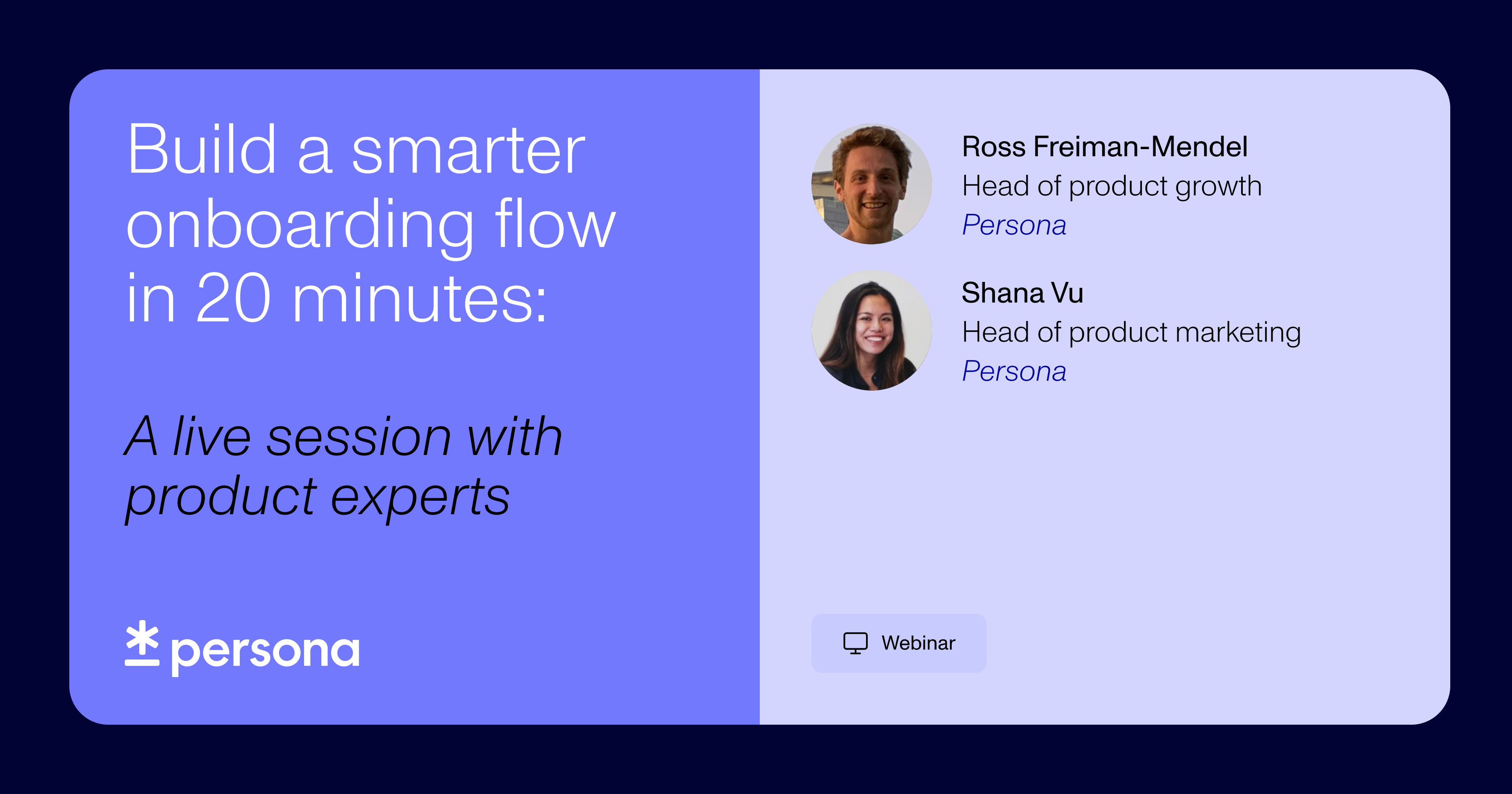 Build a smarter onboarding flow in 20 minutes: A live session with Persona's PMs