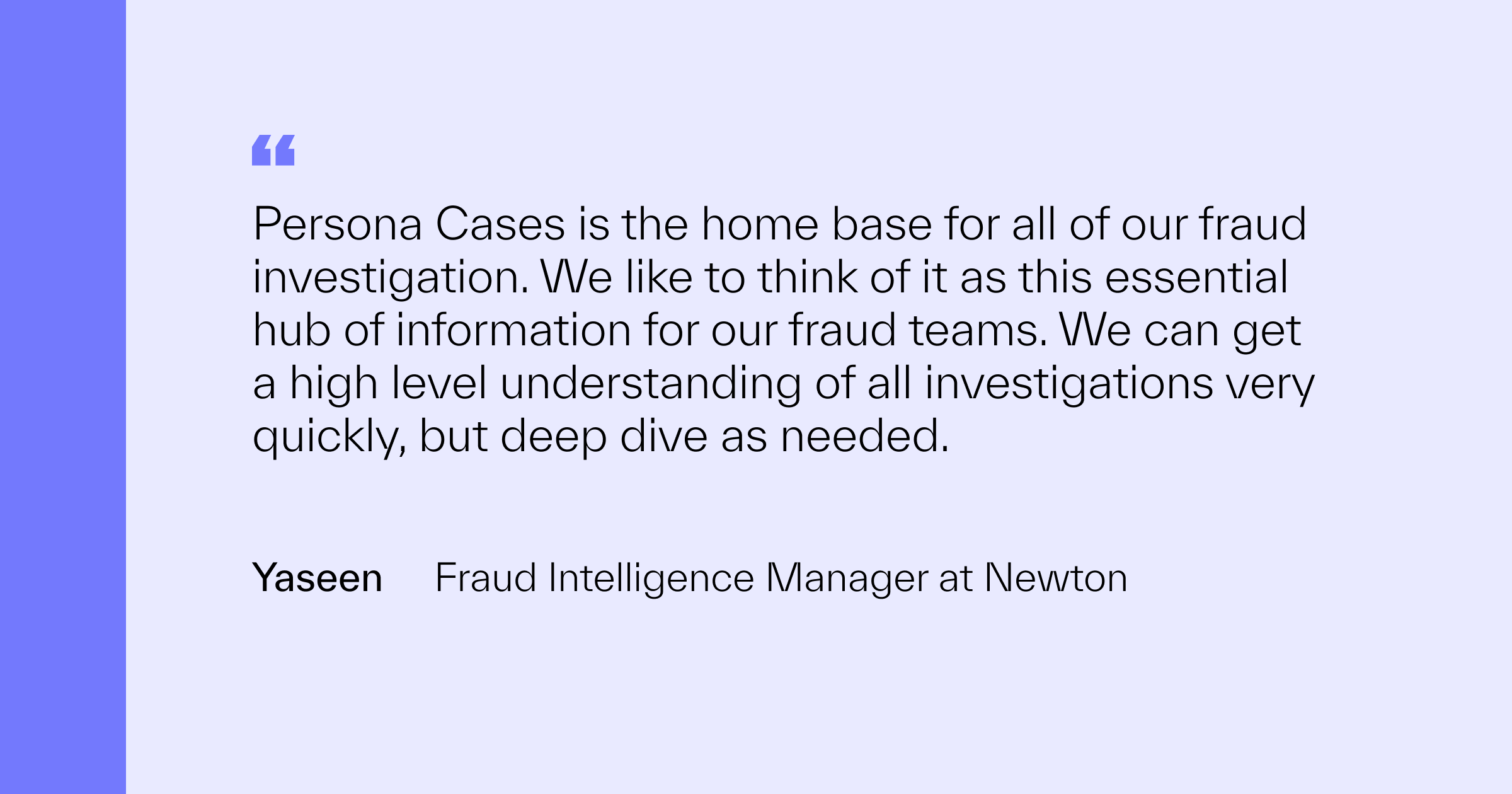 Newton gets ahead on fraud investigations with Persona Cases