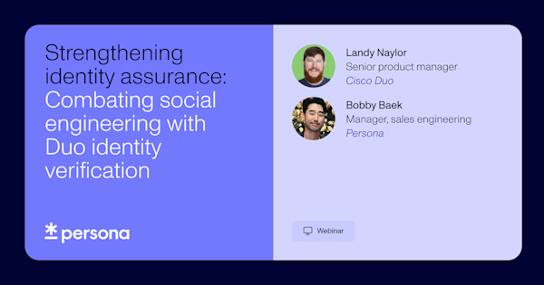 Strengthening identity assurance: Combatting social engineering with Duo Identity Verification
