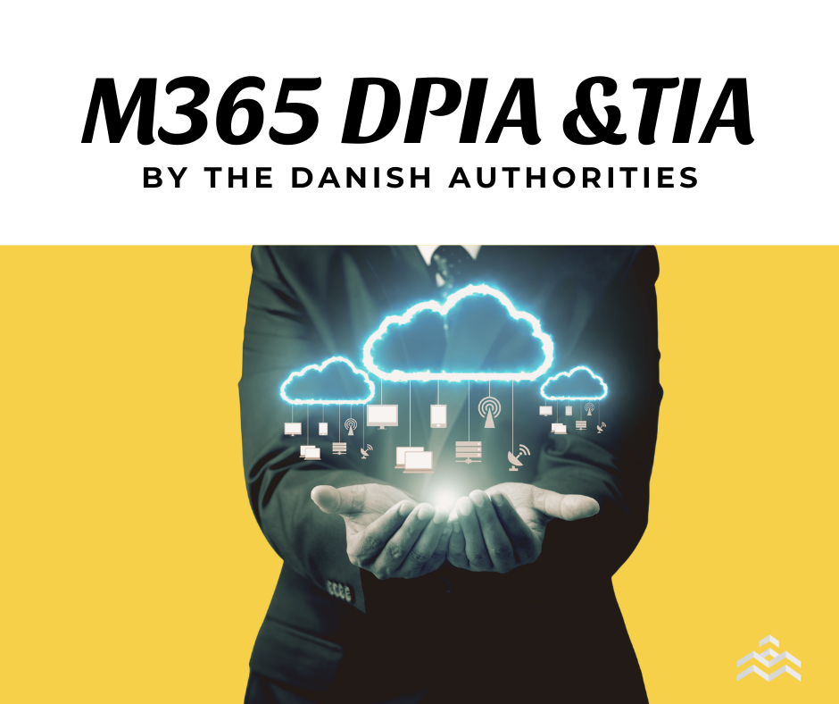 Transfer Impact Assessment (TIA) of Microsoft 365 by the Danish Public Sector
