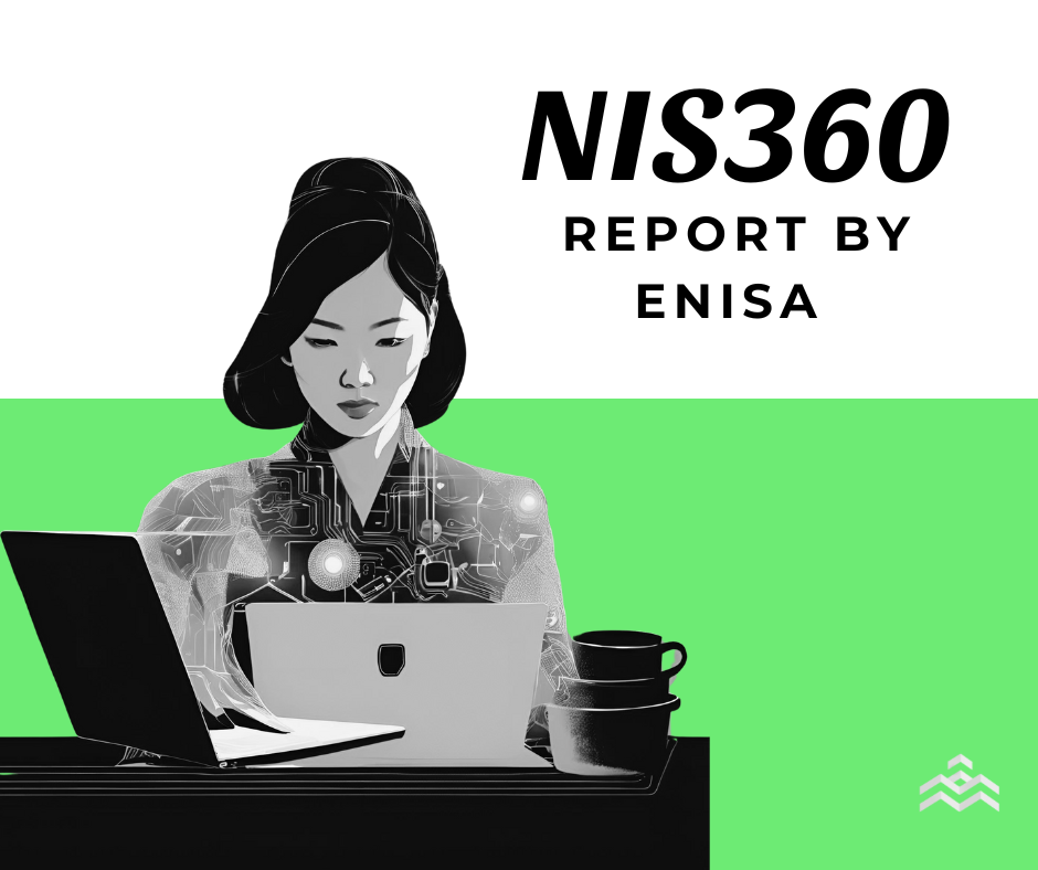New ENISA NIS360 Report: Key Takeaways for Digital Compliance Professionals