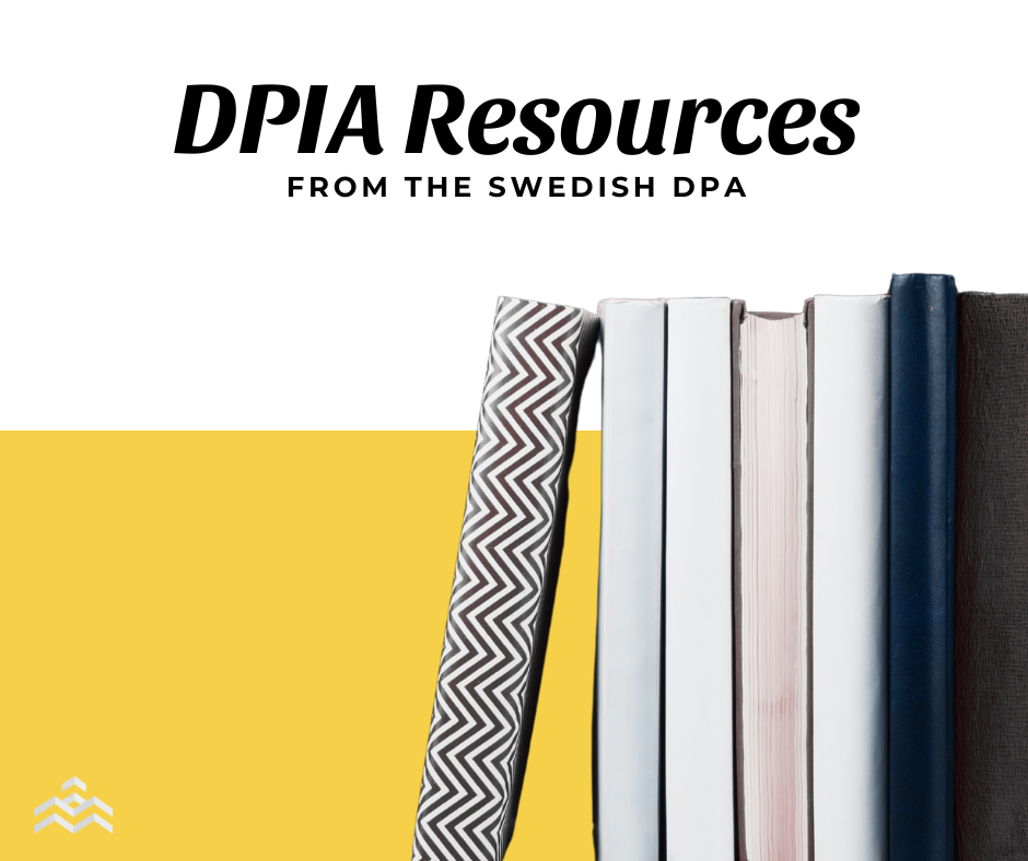 Data Protection Impact Assessment Resources from the Swedish DPA