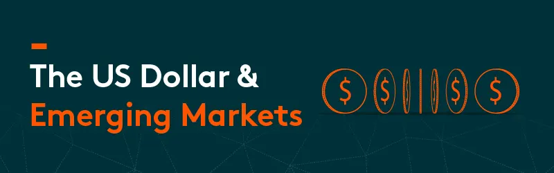 230418-US-dollar-in-Emerging-Markets-Banner