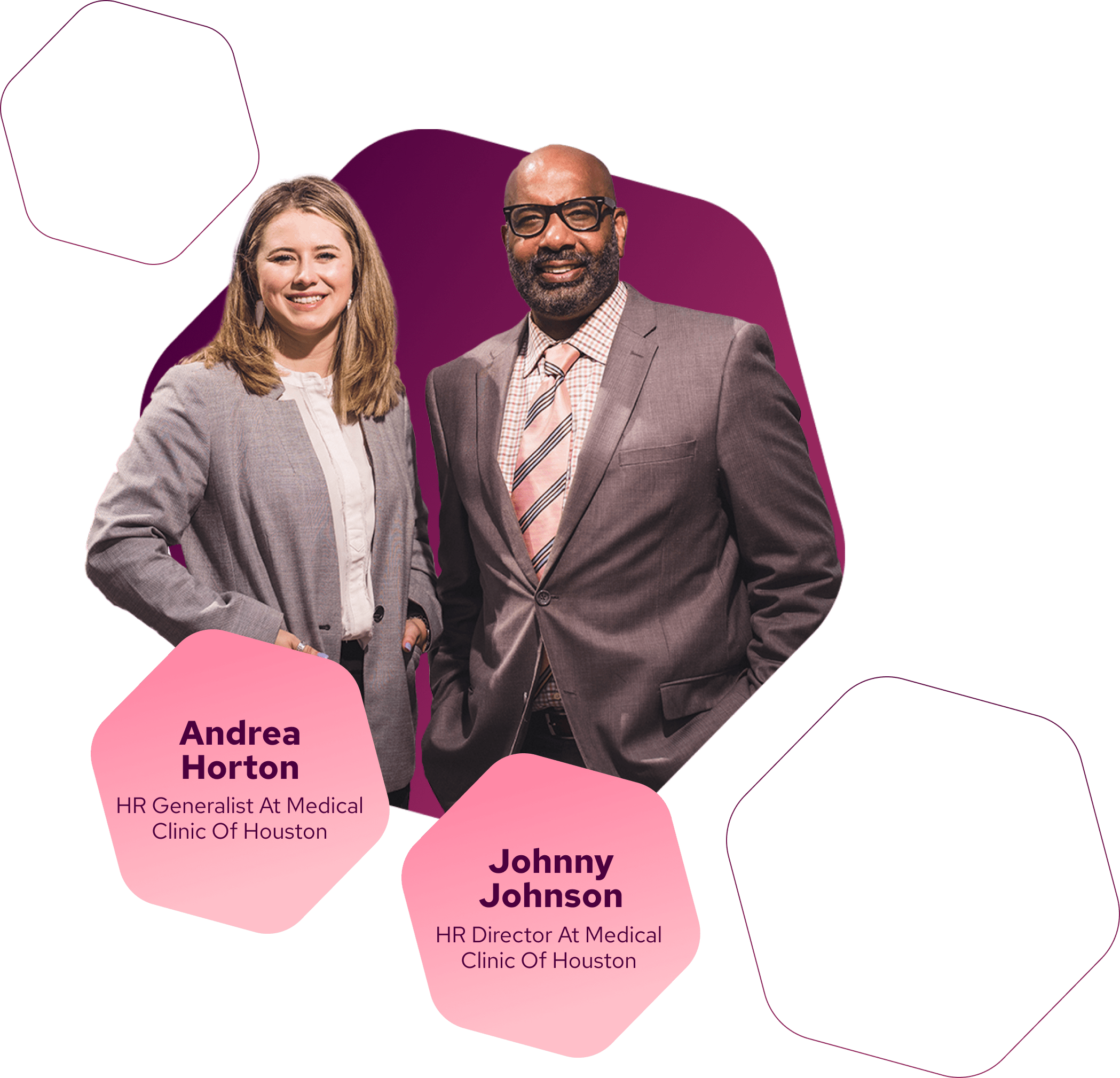 Andrea Horton - HR Generalist At Medical Clinic Of Houst0n & Johnny Johnson - HR Director At Medical Clinic Of Houston