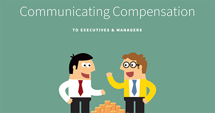 Communicating Compensation to Executives and Managers