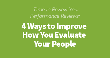 Performance Review Tips - 4 Ways To Improve How You Evaluate